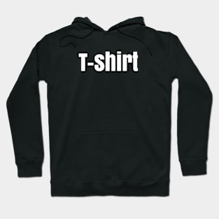 Tshirt Hoodie